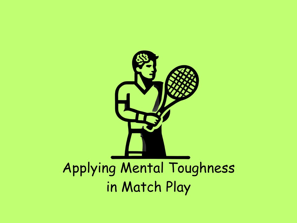Applying Mental Toughness in Match Play