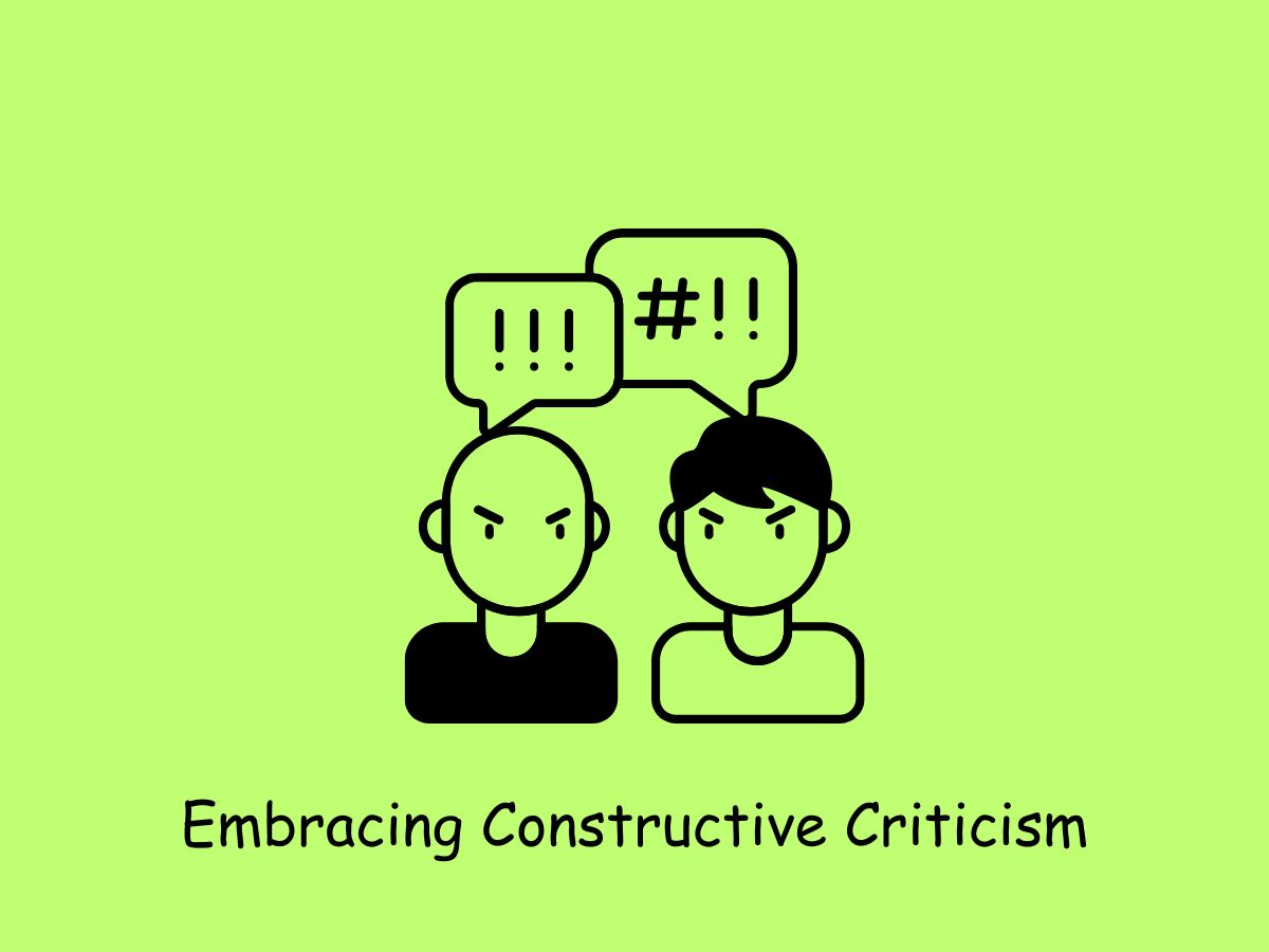 Embracing Constructive Criticism