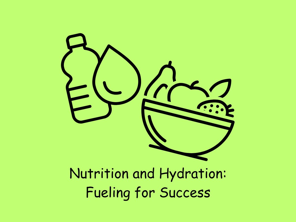 Nutrition and Hydration Fueling for Success