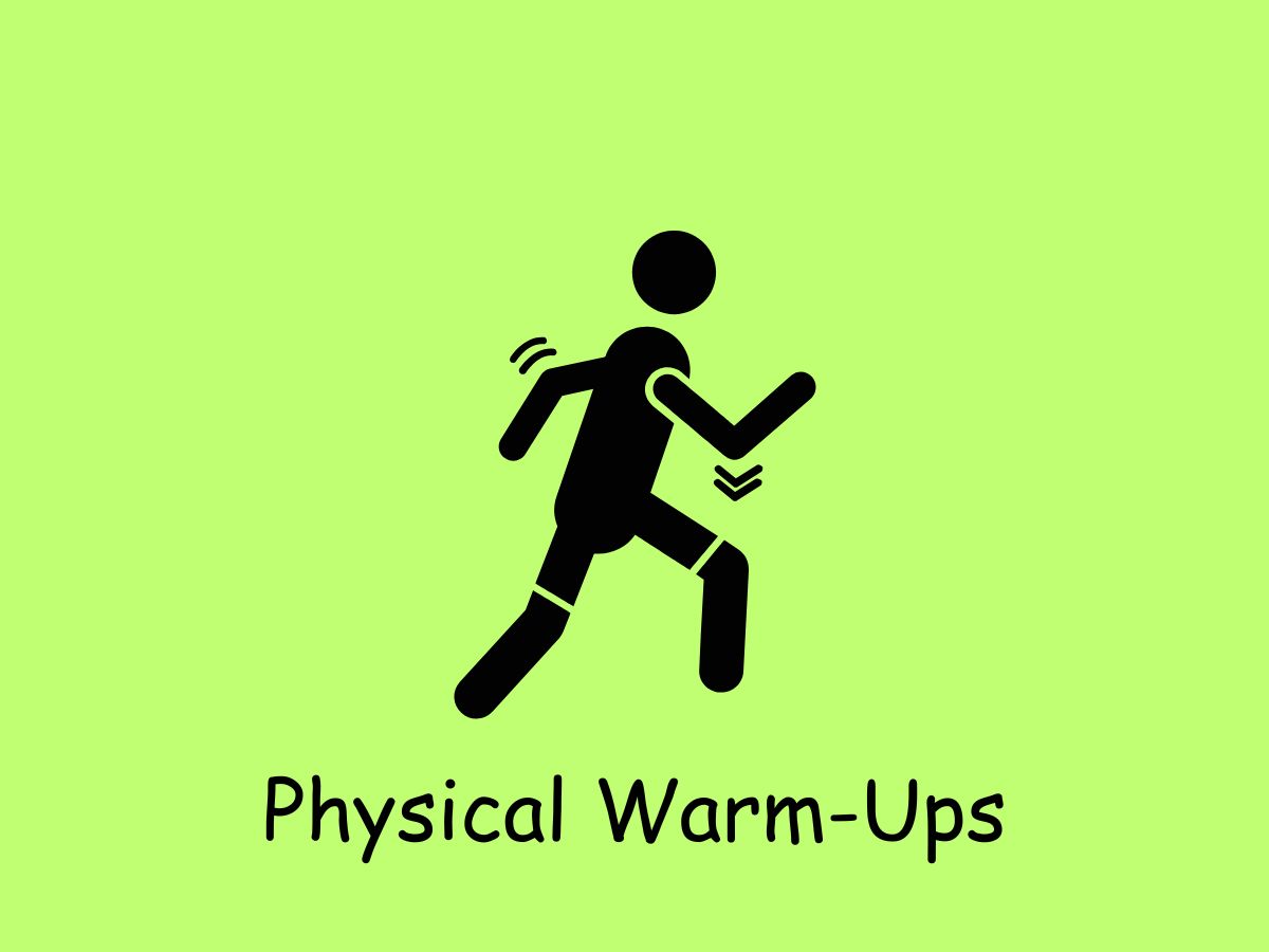 Physical Warm-Ups That Work Wonders