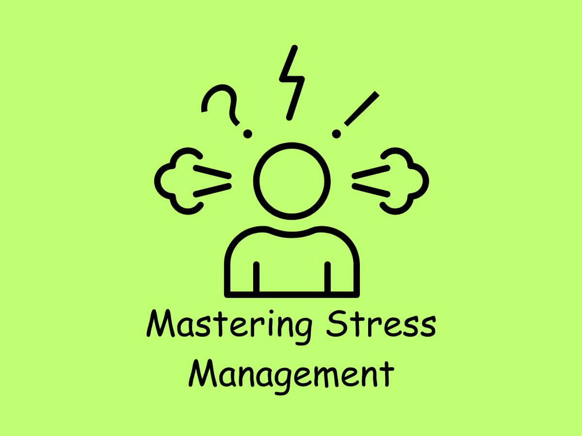 Mastering Stress Management
