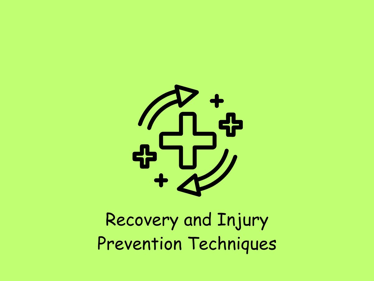 Recovery and Injury Prevention Techniques