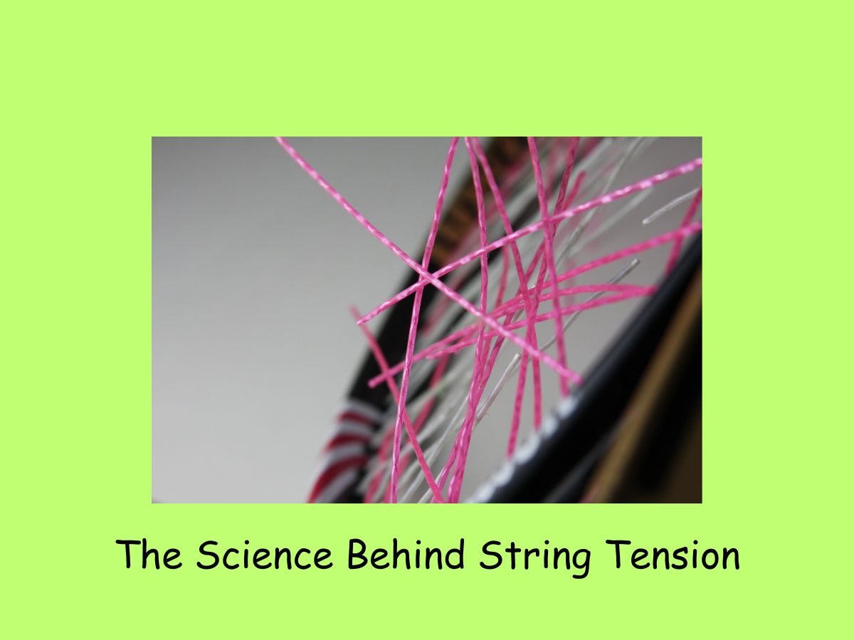The Science Behind String Tension